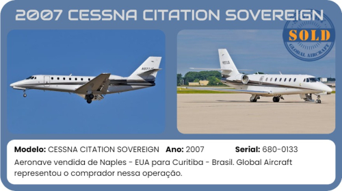 2007 CESSNA CITATION SOVEREIGN vendido pela Global Aircraft.